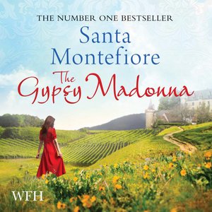 Cover for Santa Montefiore · The Gypsy Madonna (Lydbok (CD)) [Unabridged edition] (2021)