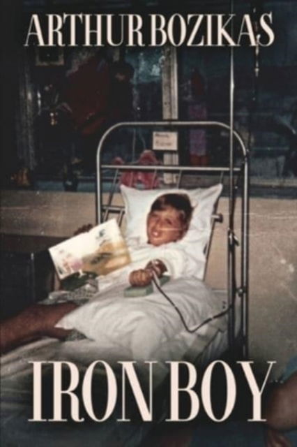 Cover for Arthur Bozikas · Iron Boy (Paperback Book) (2021)