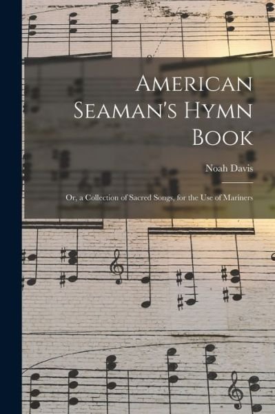 Cover for Noah 1803 or 4- Davis · American Seaman's Hymn Book (Paperback Bog) (2021)