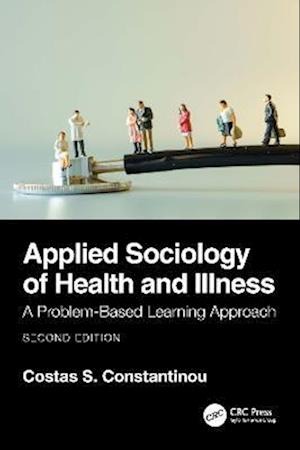 Cover for Costas S. Constantinou · Applied Sociology of Health and Illness: A Problem-Based Learning Approach (Paperback Book) (2023)