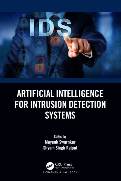 Cover for Mayank Swarnkar · Artificial Intelligence for Intrusion Detection Systems (Hardcover Book) (2023)