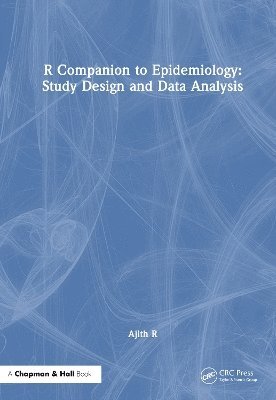 Cover for Ajith R · R Companion to Epidemiology: Study Design and Data Analysis (Hardcover Book) (2025)