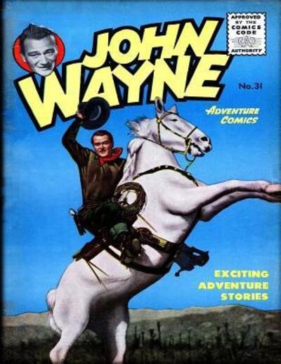 Cover for John Wayne · John Wayne Adventure Comics No. 31 (Pocketbok) (2019)