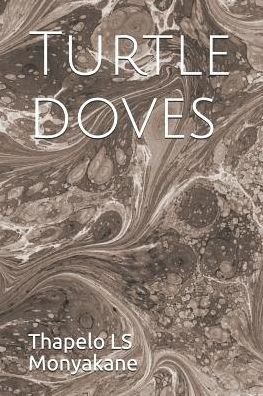 Cover for Thapelo Ls Monyakane · Turtle Doves (Taschenbuch) (2019)