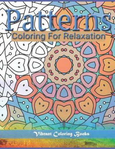 Cover for Vibrant Coloring Books · Patterns (Paperback Book) (2019)