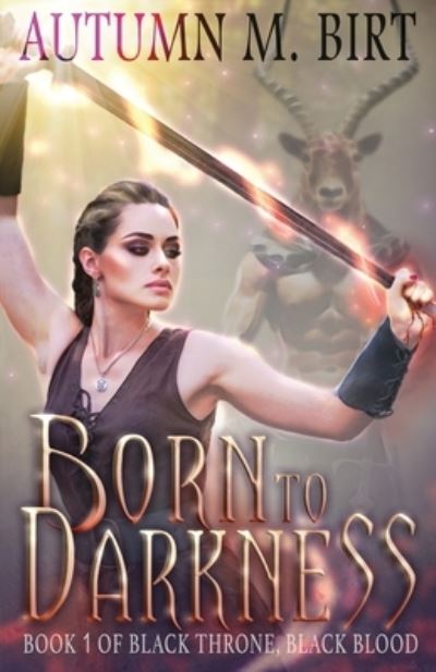 Cover for Autumn M Birt · Born to Darkness (Taschenbuch) (2019)