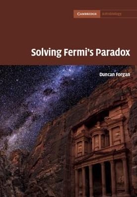 Cover for Forgan, Duncan H. (University of St Andrews, Scotland) · Solving Fermi's Paradox - Cambridge Astrobiology (Hardcover Book) (2019)