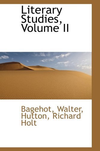 Literary Studies, Volume II - Bagehot Walter - Böcker - BiblioLife - 9781113160652 - 18 juli 2009