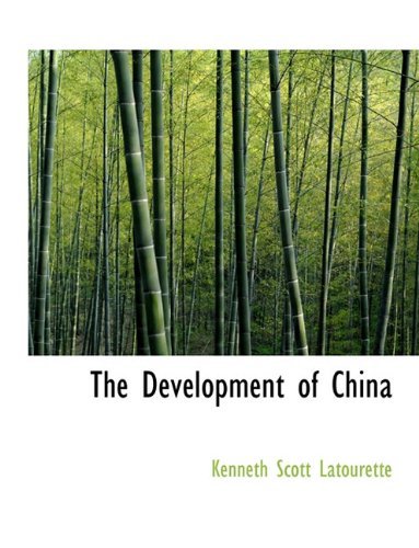 Cover for Kenneth Scott Latourette · The Development of China (Pocketbok) [Large type / large print edition] (2009)