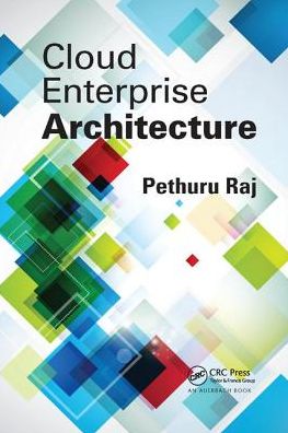 Cover for Pethuru Raj · Cloud Enterprise Architecture (Paperback Book) (2018)