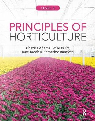 Cover for Charles Adams · Principles of Horticulture: Level 3 (Hardcover Book) (2017)