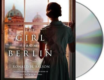 Cover for Ronald H. Balson · The Girl from Berlin A Novel (CD) (2018)