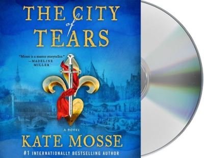 Cover for Kate Mosse · The City of Tears A Novel (CD) (2021)