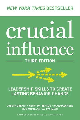 Cover for Joseph Grenny · Crucial Influence, Third Edition: Leadership Skills to Create Lasting Behavior Change (Paperback Book) (2023)