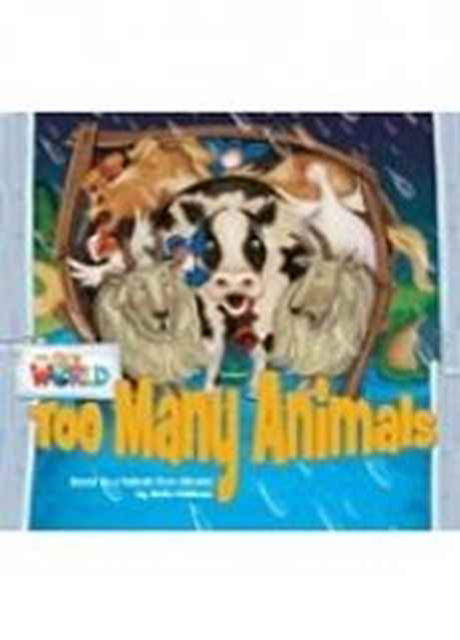 Cover for Sofia Feldman · Our World Readers: Too Many Animals Big Book (Pamphlet) (2013)