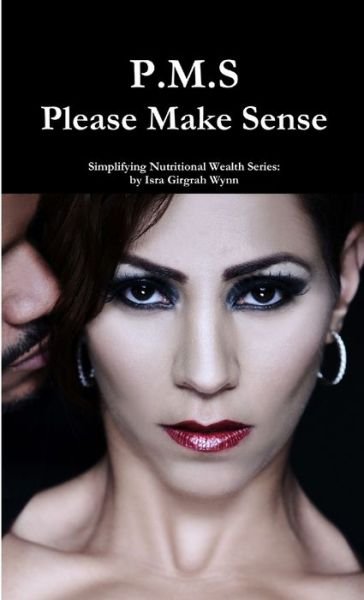 Cover for Isra Wynn · P. M. S - Please Make Sense! (Bog) (2014)