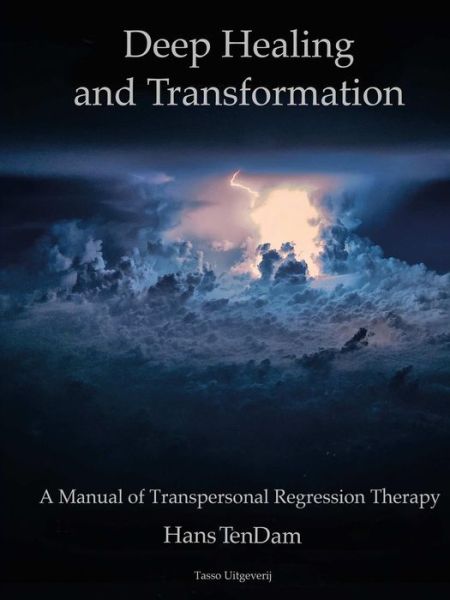 Cover for Hans TenDam · Deep Healing and Transformation (Paperback Book) (2014)