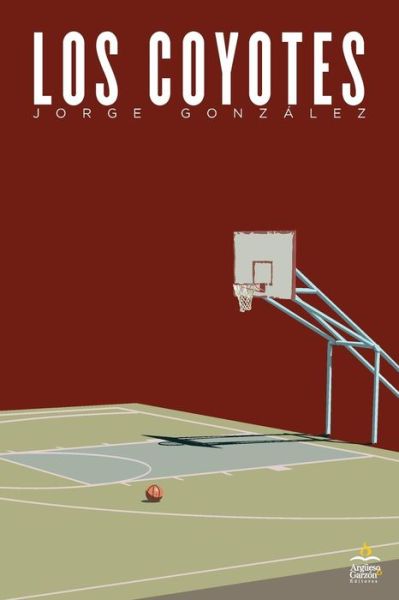 Cover for Jorge Gonzalez · Los Coyotes (Paperback Book) (2015)