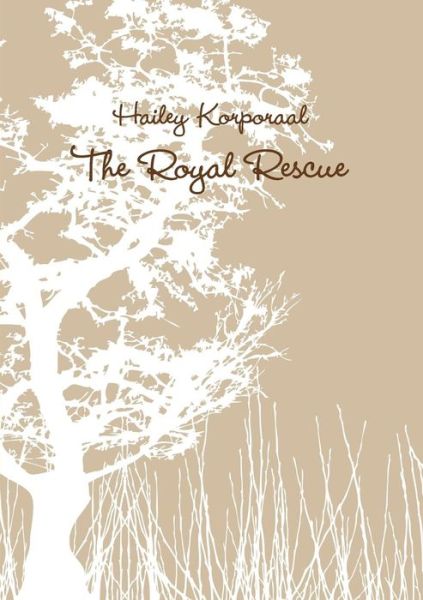 Cover for Hailey Korporaal · The Royal Rescue (Paperback Book) (2015)