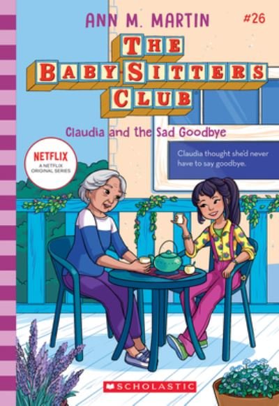 Cover for Ann M. Martin · Claudia and the Sad Good-Bye (the Baby-sitters Club #26) (Bok) (2023)