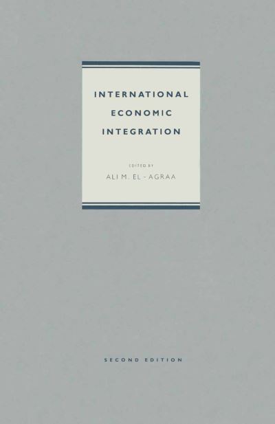 International Economic Integration (Paperback Book) [2nd ed. 1988 edition] (1988)