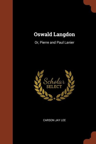 Cover for Carson Jay Lee · Oswald Langdon (Paperback Book) (2017)