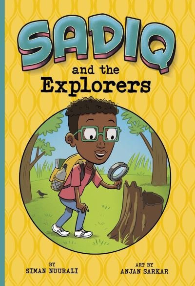 Cover for Siman Nuurali · Sadiq and the Explorers - Sadiq (Paperback Book) (2021)