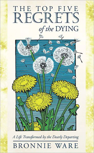 Cover for Ware · Top Five Regrets of the Dying (Book) [Reprint edition] (2012)