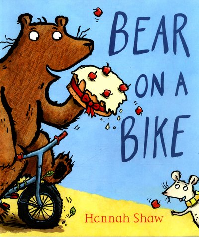 Cover for Hannah Shaw · Bear on a Bike (Pocketbok) (2016)