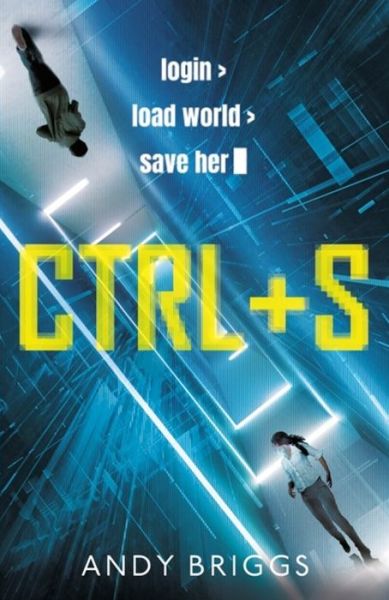 Cover for Andy Briggs · Ctrl S (Paperback Book) (2019)