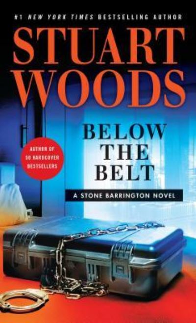 Below the belt - Stuart Woods - Kirjat -  - 9781410496652 - keskiviikko 4. tammikuuta 2017