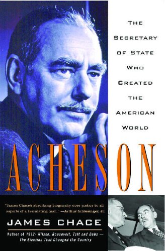 Cover for James Chace · Acheson: the Secretary of State Who Created the American World (Pocketbok) (2007)