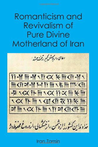 Cover for Iran Zamin · Romanticism and Revivalism of Pure Divine Motherland of Iran (Paperback Book) (2007)