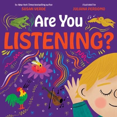 Cover for Susan Verde · Are You Listening?: A Picture Book - Sensing Your World (Hardcover Book) (2024)