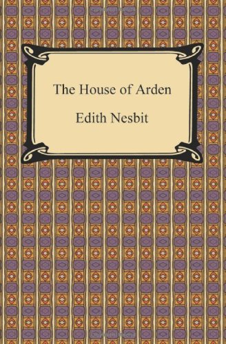 Cover for Edith Nesbit · The House of Arden (Pocketbok) (2009)