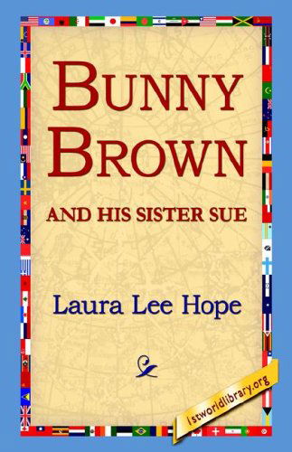 Cover for Laura Lee Hope · Bunny Brown and His Sister Sue (Hardcover Book) (2006)