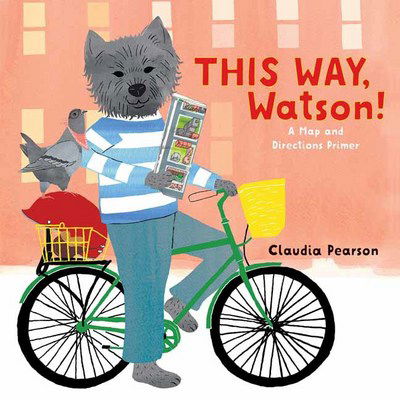 Cover for Pearson, ,Claudia · This Way, Watson! (Board book) (2017)