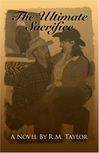 Cover for R.m. Taylor · The Ultimate Sacrifice (Paperback Book) (2007)