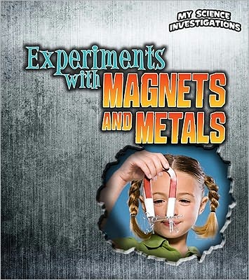 Cover for Christine Taylor-butler · Experiments with Magnets and Metals (Paperback Book) (2011)