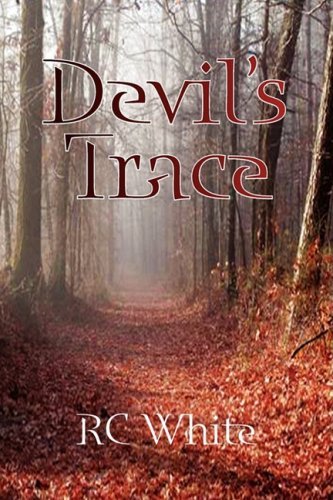 Cover for Rc White · Devil's Trace (Hardcover bog) (2008)
