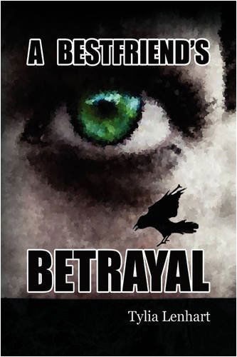 Cover for Tylia Lenhart · A Best Friend's Betrayal (Hardcover Book) (2008)