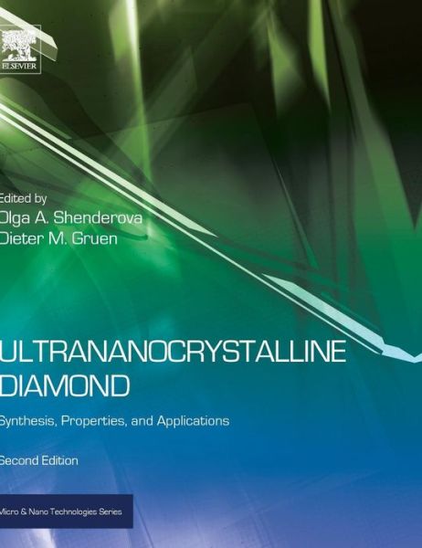 Cover for Shenderova, Olga A. (International Technology Center, North Carolina, USA) · Ultrananocrystalline Diamond: Synthesis, Properties and Applications - Micro &amp; Nano Technologies (Hardcover Book) (2012)