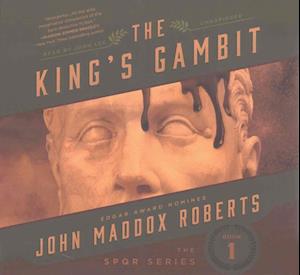 Cover for John Maddox Roberts · The King's Gambit Lib/E (CD) (2017)