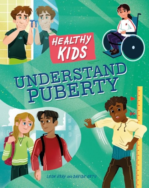 Cover for Leon Gray · Healthy Kids: Understand Puberty - Healthy Kids (Taschenbuch) (2024)