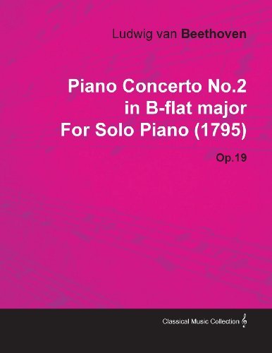 Cover for Ludwig Van Beethoven · Piano Concerto No.2 in B-flat Major by Ludwig Van Beethoven for Solo Piano (1795) Op.19 (Paperback Bog) (2010)