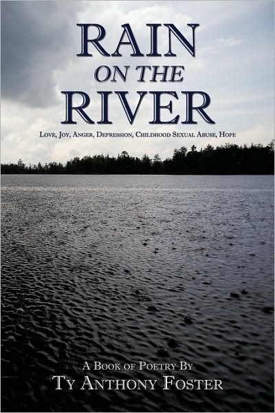 Cover for Ty Anthony Foster · Rain on the River (Pocketbok) (2009)