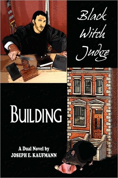 Cover for Joseph E Kaufmann · Black Witch Judge and Building: a Dual Novel (Paperback Book) (2010)