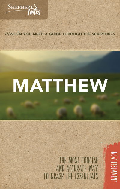 Shepherd's Notes: Matthew - Dana Gould - Books - LifeWay Christian Resources - 9781462749652 - November 1, 2017