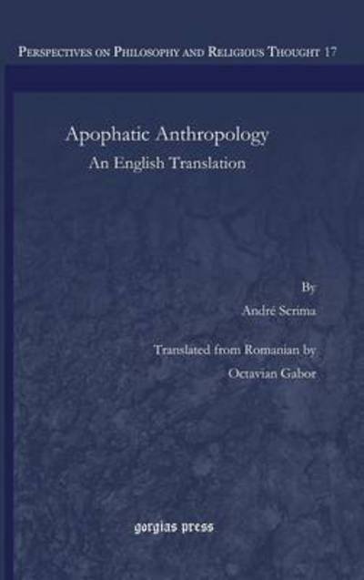 Cover for Octavian Gabor · Apophatic Anthropology: An English Translation - Perspectives on Philosophy and Religious Thought (Inbunden Bok) (2016)