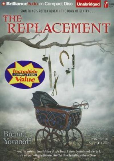 Cover for Brenna Yovanoff · The Replacement (CD) (2013)